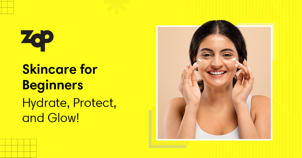 Skincare routine and products for beginners