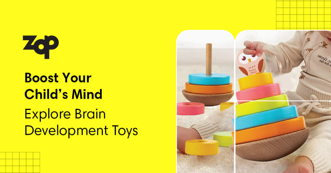 Why Brain Development Toys Are Key for Your Child’s Growth